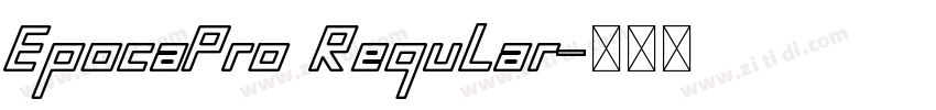 EpocaPro Regular字体转换